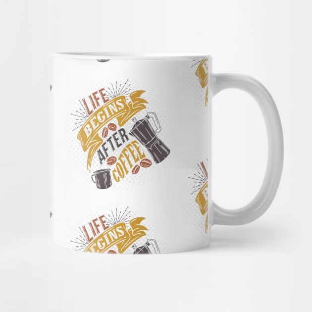 Life begins after coffee apparel pattern on white for coffee lovers by Muse